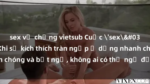 sex vợ chồng vietsub Cuộc 'sex' trong thang máy: Khi sự kích thích tràn ngập ở dạng nhanh chóng và bất ngờ, không ai có thể ngờ được điều gì sẽ xảy ra!