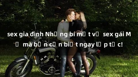 sex gia đình Những bí mật về sex gái Mỹ mà bạn cần biết ngay lập tức!
