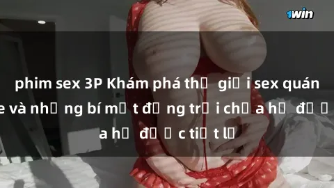 phim sex 3P Khám phá thế giới sex quán karaoke và những bí mật động trời chưa hề được tiết lộ