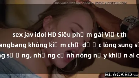 sex jav idol HD Siêu phẩm gái Việt tham gia trong buổi gangbang không kiềm chế được lòng sung sướng, những cảnh nóng nảy khiến ai cũng phải mãn nhãn