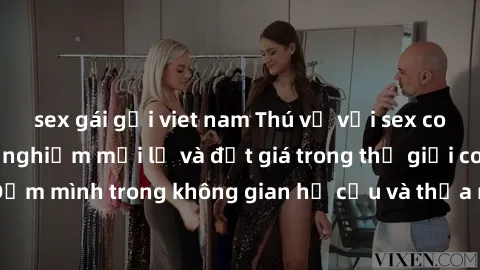 sex gái gọi viet nam Thú vị với sex cosplay anime: Trải nghiệm mới lạ và đắt giá trong thế giới cosplay! Đắm mình trong không gian hư cấu và thỏa mãn niềm đam mê của bạn!