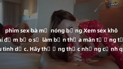 phim sex bà mẹ nóng bỏng Xem sex không che HD miễn phí đảm bảo sẽ làm bạn thỏa mãn tưởng tượng và nhu cầu tình dục. Hãy thưởng thức những cảnh quay hấp dẫn và mãnh liệt ngay bây giờ!